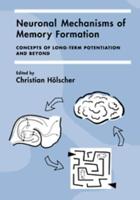 Neuronal Mechanisms of Memory Formation: Concepts of Long-Term Potentiation and Beyond