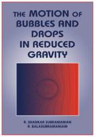 The Motion of Bubbles and Drops in Reduced Gravity