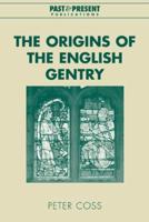 The Origins of the English Gentry