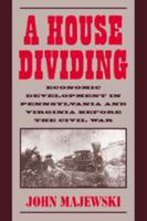 A House Dividing: Economic Development in Pennsylvania and Virginia Before the Civil War