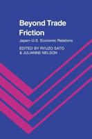 Beyond Trade Friction: Japan-Us Economic Relations