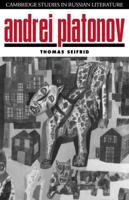 Andrei Platonov: Uncertainties of Spirit