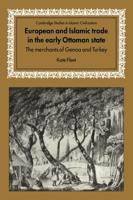 European and Islamic Trade in the Early Ottoman State