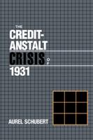 The Credit-Anstalt Crisis of 1931