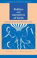 Politics and Narratives of Birth Gynocolonization from Rousseau to Zola