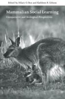 Mammalian Social Learning: Comparative and Ecological Perspectives