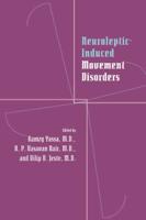 Neuroleptic-Induced Movement Disorders: A Comprehensive Survey