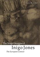 The Stage Designs of Inigo Jones