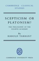 Scepticism or Platonism?: The Philosophy of the Fourth Academy