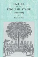 Empire on the English Stage, 1660-1714