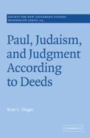 Paul, Judaism, and Judgement According to Deeds