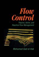 Flow Control: Passive, Active, and Reactive Flow Management