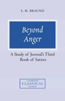 Beyond Anger: A Study of Juvenal's Third Book of Satires