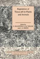 Regulation of Tissue PH in Plants and Animals: A Reappraisal of Current Techniques