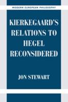 Kierkegaard's Relations to Hegel Reconsidered