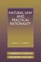 Natural Law and Practical Rationality