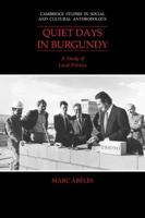 Quiet Days in Burgundy: A Study of Local Politics