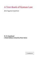 A Text-Book of Roman Law from Augustus to Justinian
