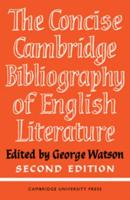 The Concise Cambridge Bibliography of English Literature, 600-1950