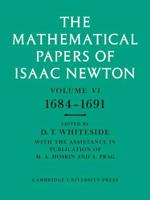 The Mathematical Papers of Isaac Newton: Volume 6