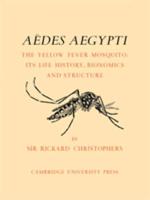Aëdes Aegypti (L.) The Yellow Fever Mosquito