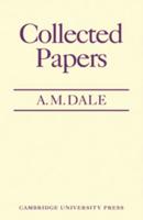 Collected Papers of A. M. Dale. [Edited by T. B. L. Webster & E. G. Turner]