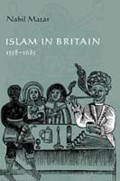 Islam in Britain, 1558-1685