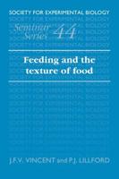 Feeding and the Texture of Food