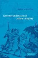 Literature and Dissent in Milton's England