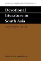 Devotional Literature in South Asia: Current Research, 1985 1988