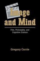 Image and Mind: Film, Philosophy and Cognitive Science