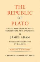 The Republic of Plato: Volume 2, Books VI-X and Indexes