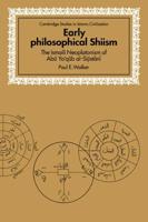 Early Philosophical Shiism: The Isma'ili Neoplatonism of Abu YA'Qub Al-Sijistani