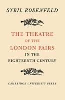 The Theatre of the London Fairs in the Eighteenth Century