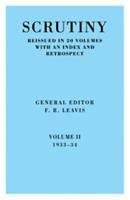 Scrutiny: A Quarterly Review Vol. 2 1933-34: Volume 2, 1933-34