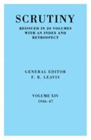 Scrutiny: A Quarterly Review Vol. 14 1946-47: Volume 14, 1946-47