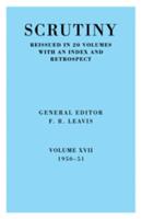 Scrutiny: A Quarterly Review Vol. 17 1950-51: Volume 17, 1950-51