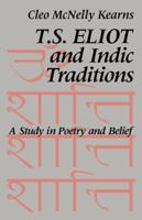 T.S. Eliot and Indic Traditions