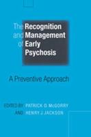 The Recognition and Management of Early Psychosis