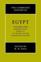 The Cambridge History of Egypt. Volume 2 Modern Egypt, from 1517 to the End of the Twentieth Century