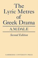 The Lyric Metres of Greek Drama
