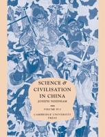 Science and Civilisation in China. Vol. 4 Physics and Physical Technology