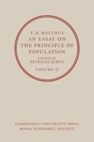 T. R. Malthus, an Essay on the Principle of Population: Volume 2