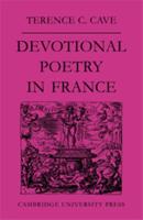 Devotional Poetry in France, C.1570-1613