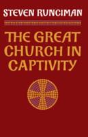 The Great Church in Captivity