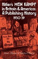 Hitler's Mein Kampf in Britain and America: A Publishing History 1930 39