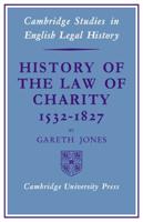 History of the Law of Charity, 1532-1827