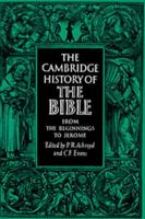 The Cambridge History of the Bible. Vol.1 From the Beginnings to Jerome