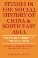Studies in the Social History of China and South-East Asia