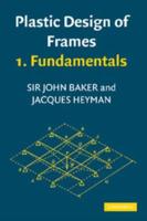 Plastic Design of Frames. 1 Fundamentals